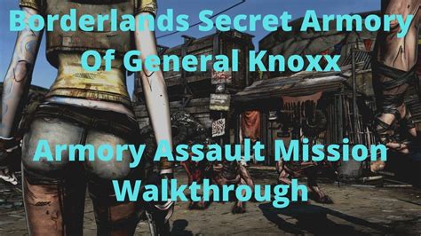 borderlands knoxx armory|borderlands general knoxx missions.